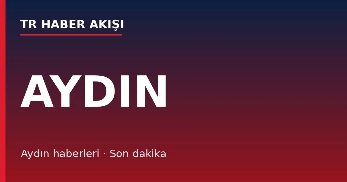 Aydın haberleri