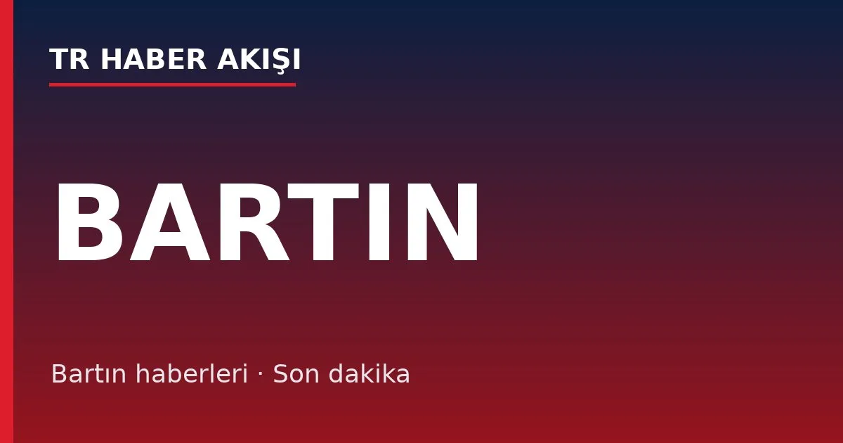Bartın haberleri