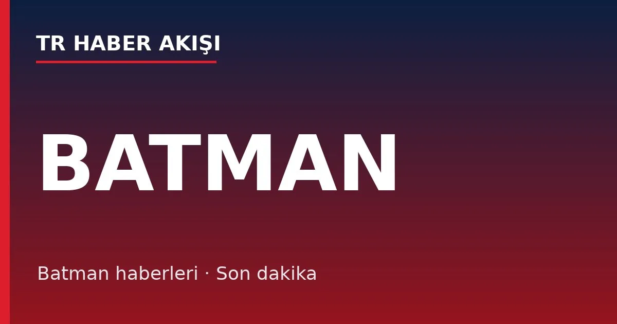 Batman haberleri