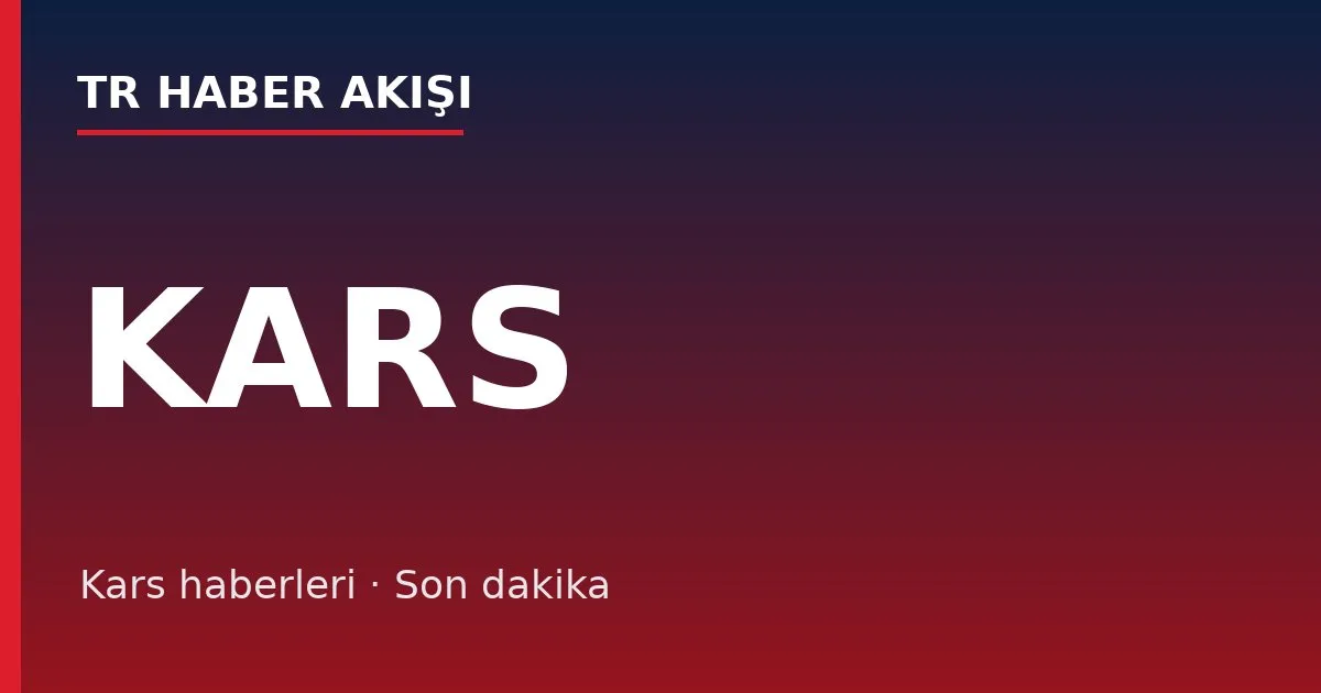 Kars haberleri