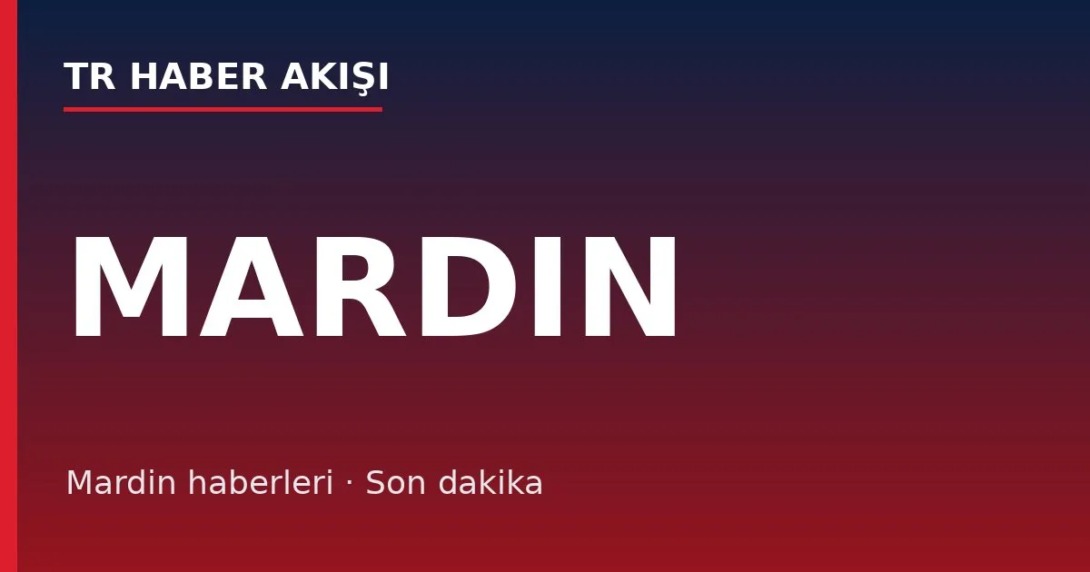 Mardin haberleri
