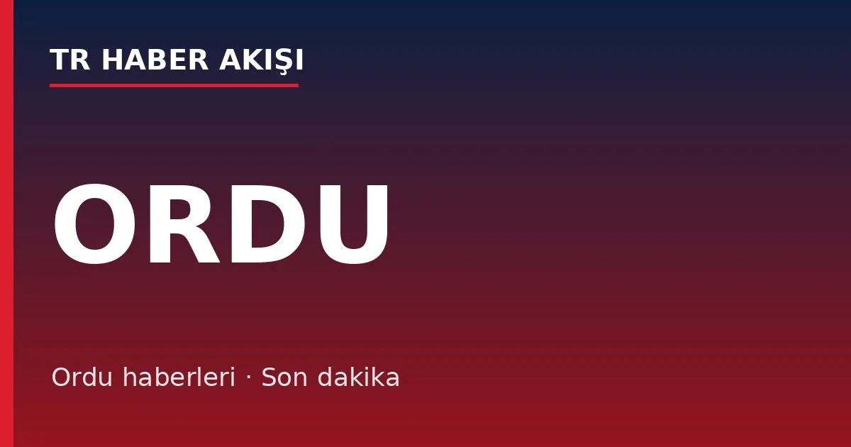 Ordu haberleri