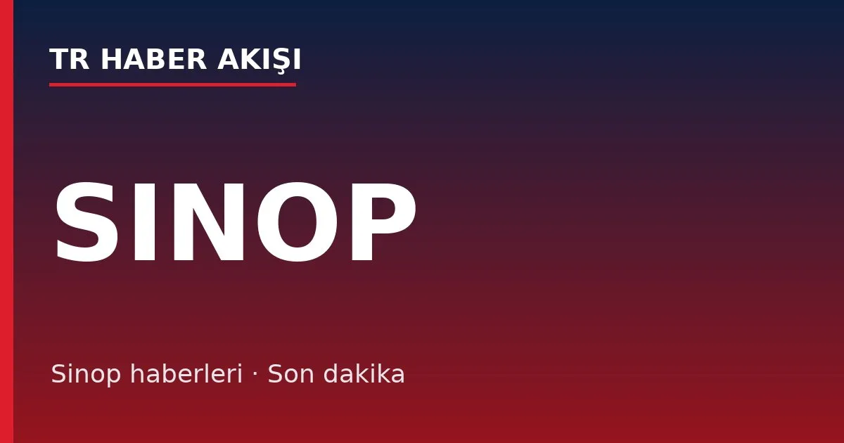 Sinop haberleri