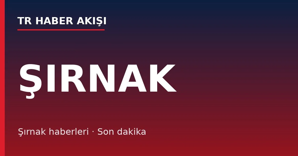 Şırnak haberleri